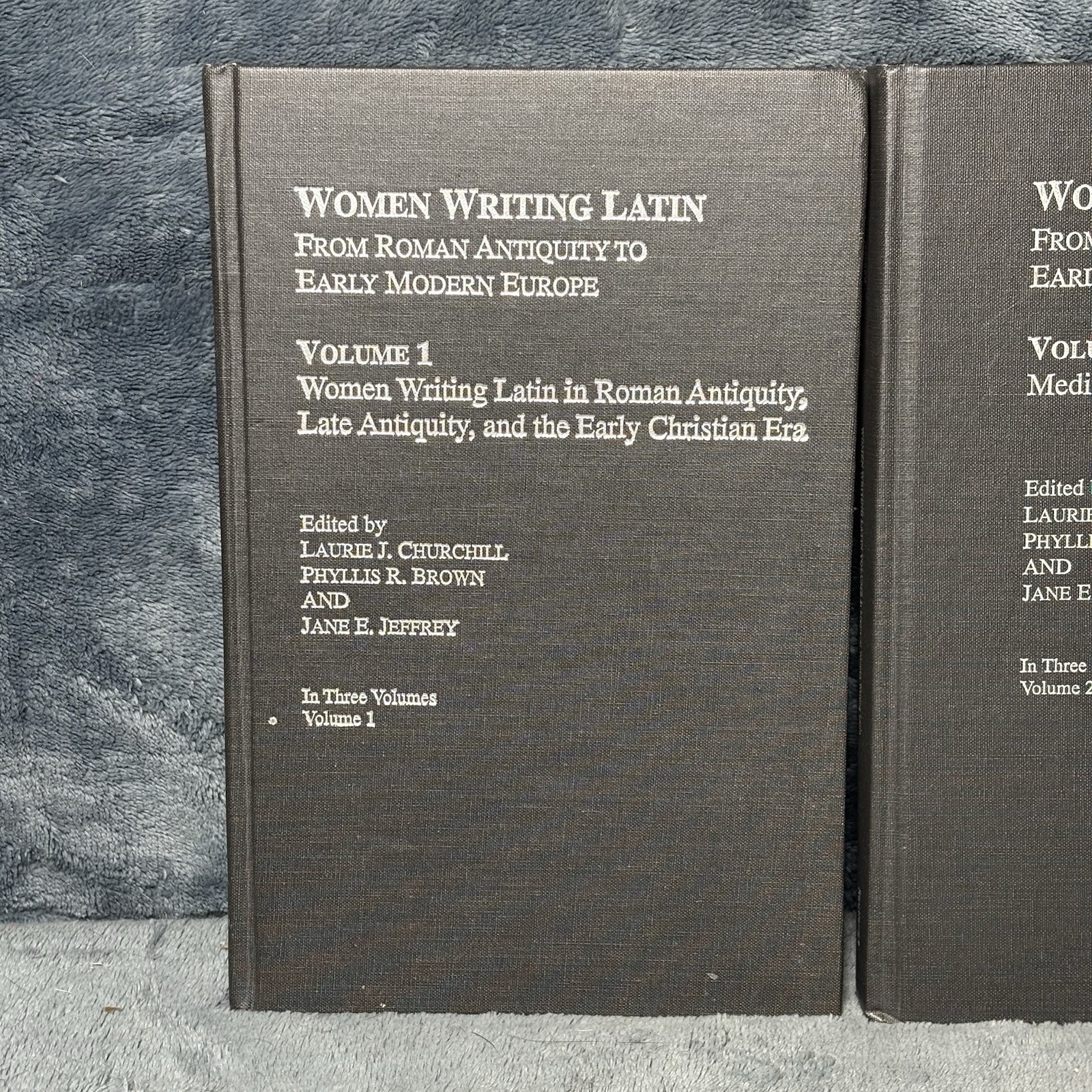 Women Writing Latin: From Roman Antiquity to Early Modern Europe 3 Vol Set
