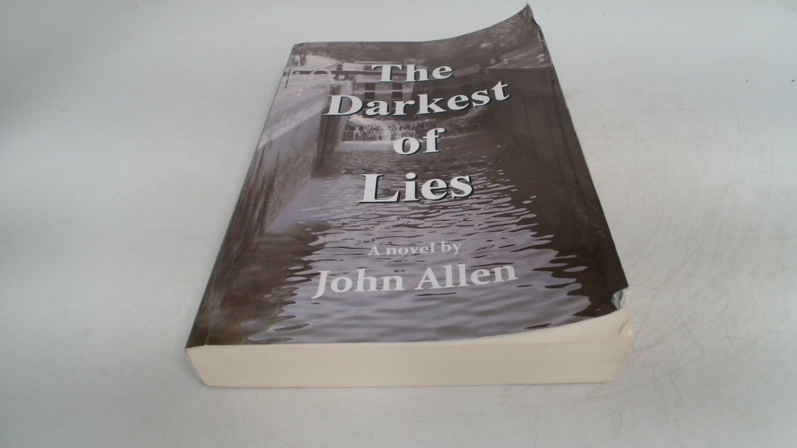 The Darkest of Lies (Signed.), Allen, John, Lulu Press, Inc., 201