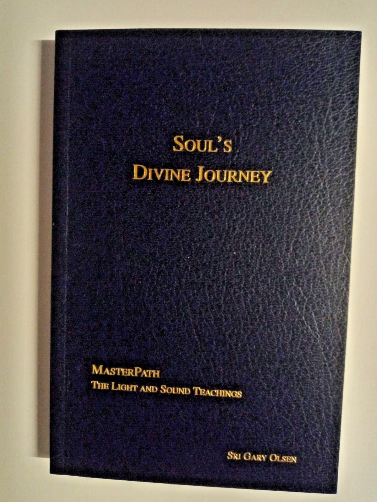 Soul’s Divine Journey By Sri Gary Olsen Faux Leather Bound 2005