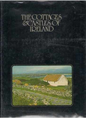 Cottages and Castles of Ireland – Hardcover, by Lesberg Sandy – Very Good u