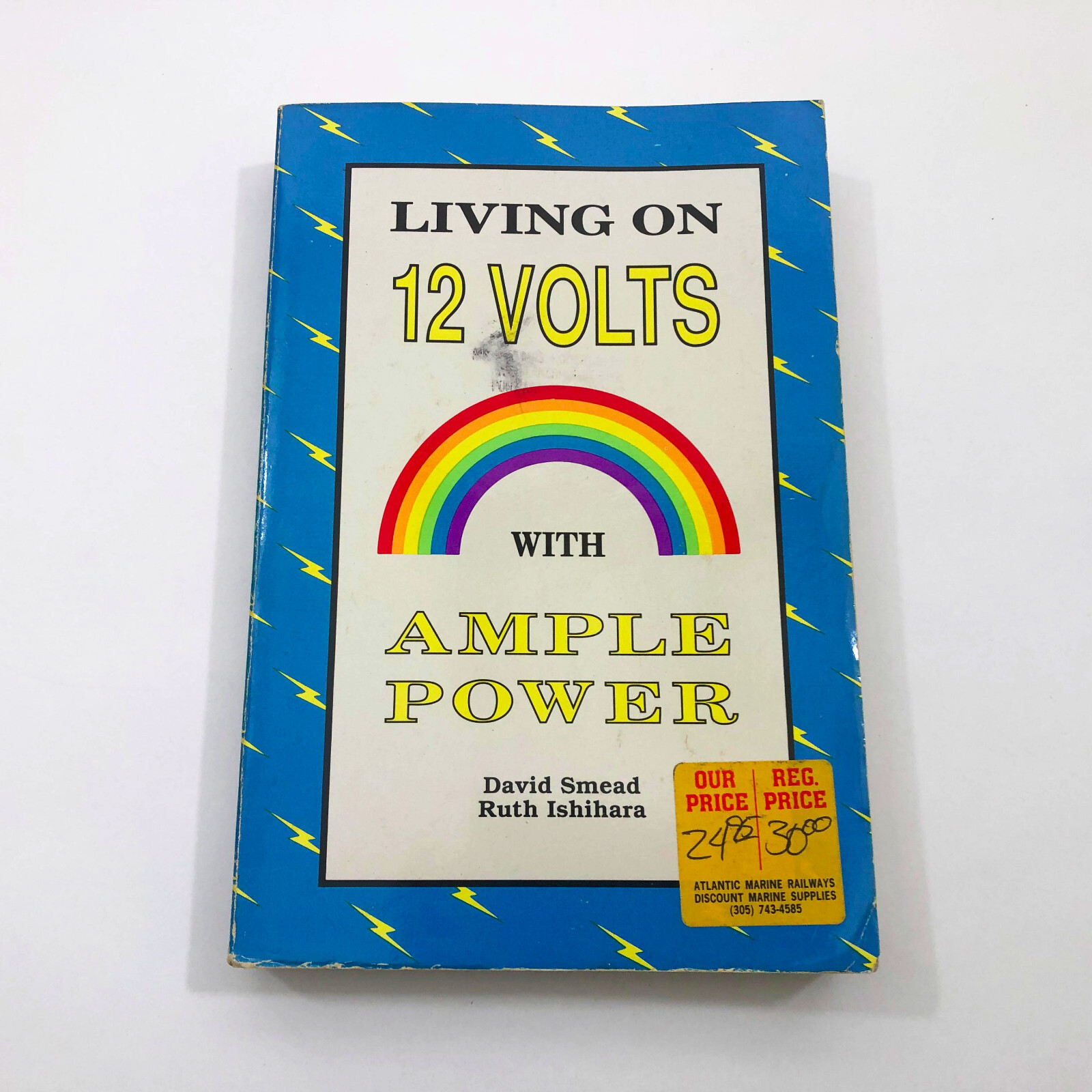 Living on 12 Volts With Ample Power Paperback by Smead & Ishihara PB 3rd Edition