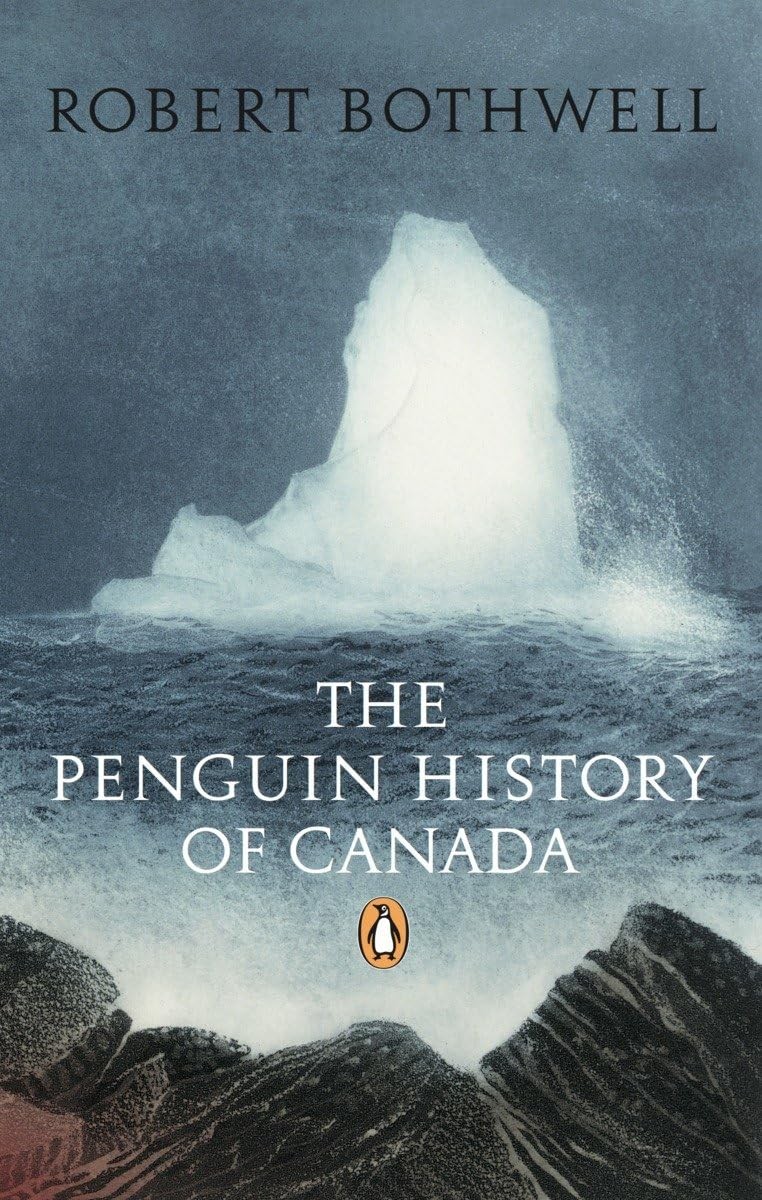 The Penguin History of Canada – paperback Bothwell, Robert