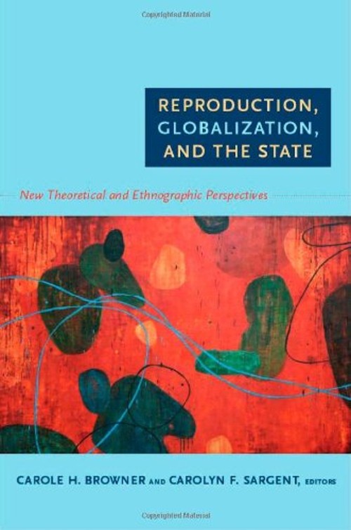 Reproduction, Globalization, and the State : New Theoretical and