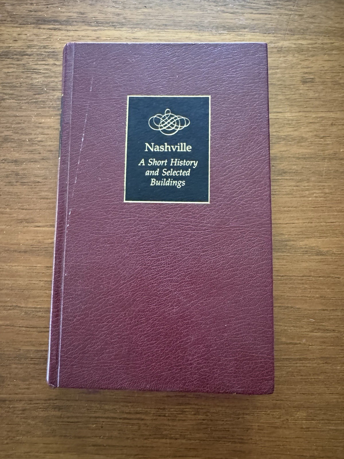 Nashville A Short History And Selected Buildings 1974 Hardcover Book Rare TN VTG