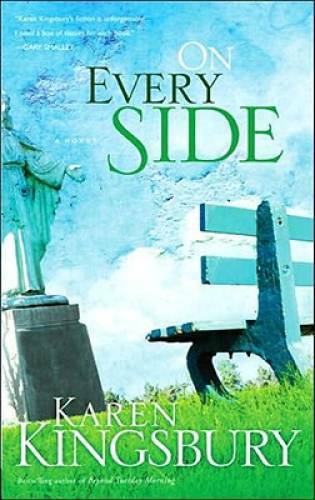 On Every Side – Paperback By Kingsbury, Karen – GOOD