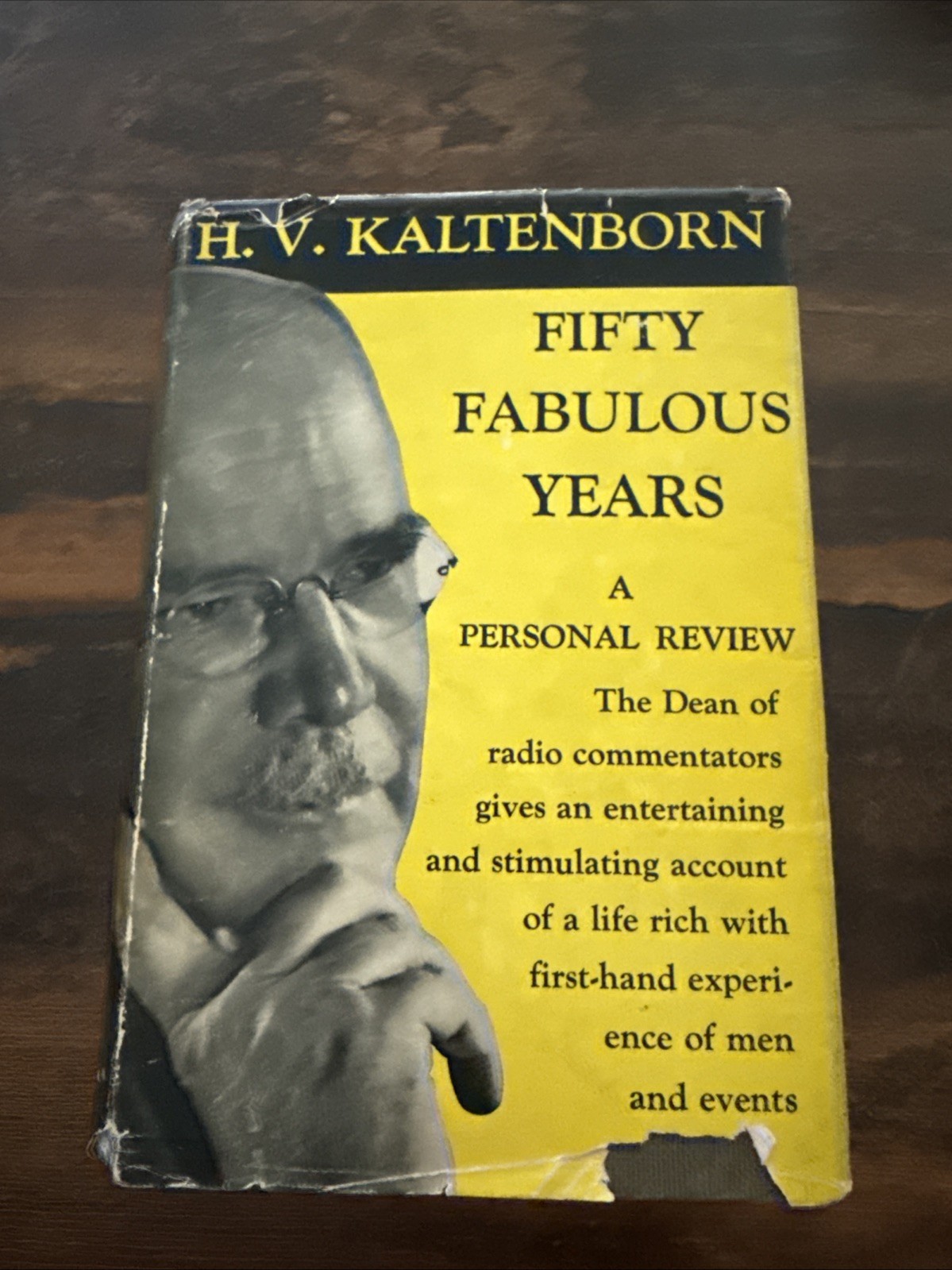 Fifty Fabulous Years by H. V. Kaltenborn 1950 HC First Edition B7
