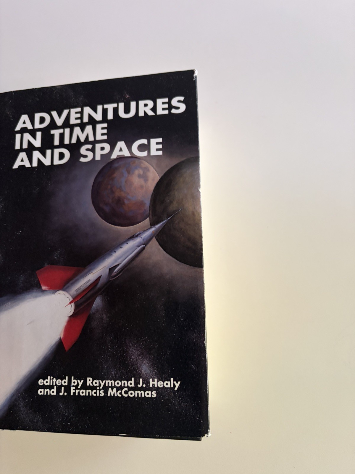 Adventures in time and space – Raymond J Healy & J Francis McComas HC DJ 1957 VG