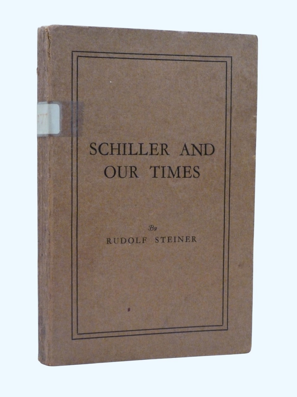 RUDOLF STEINER Friedrich Schiller in Our Time 1933 1st, 9 lectures from 1905