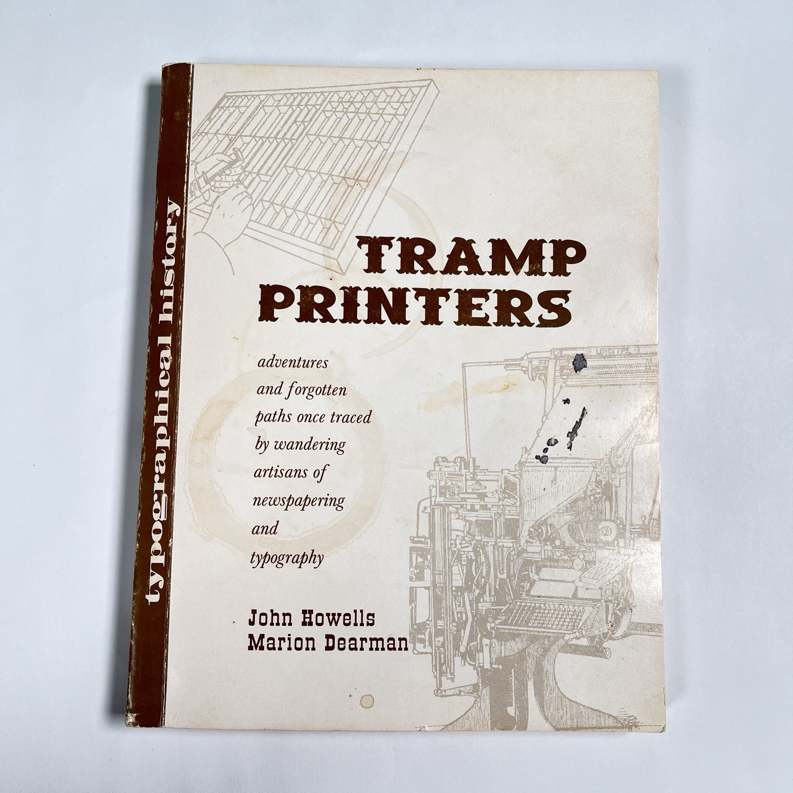 Tramp Printers SIGNED Paperback Book John Howells & Marion Dearman Ltd. Ed. 1996