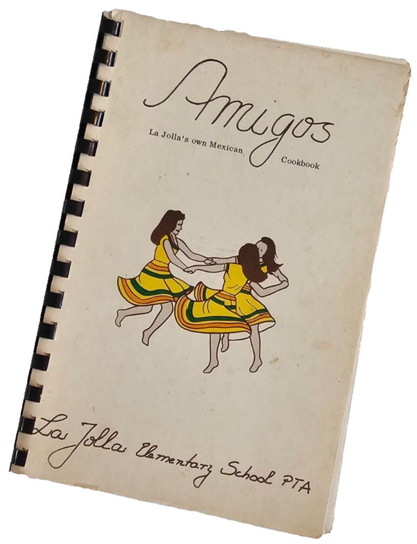 Vtg 1977 AMIGOS MEXICAN COOKBOOK PB La Jolla California SCHOOL FESTIVAL COOKBOOK
