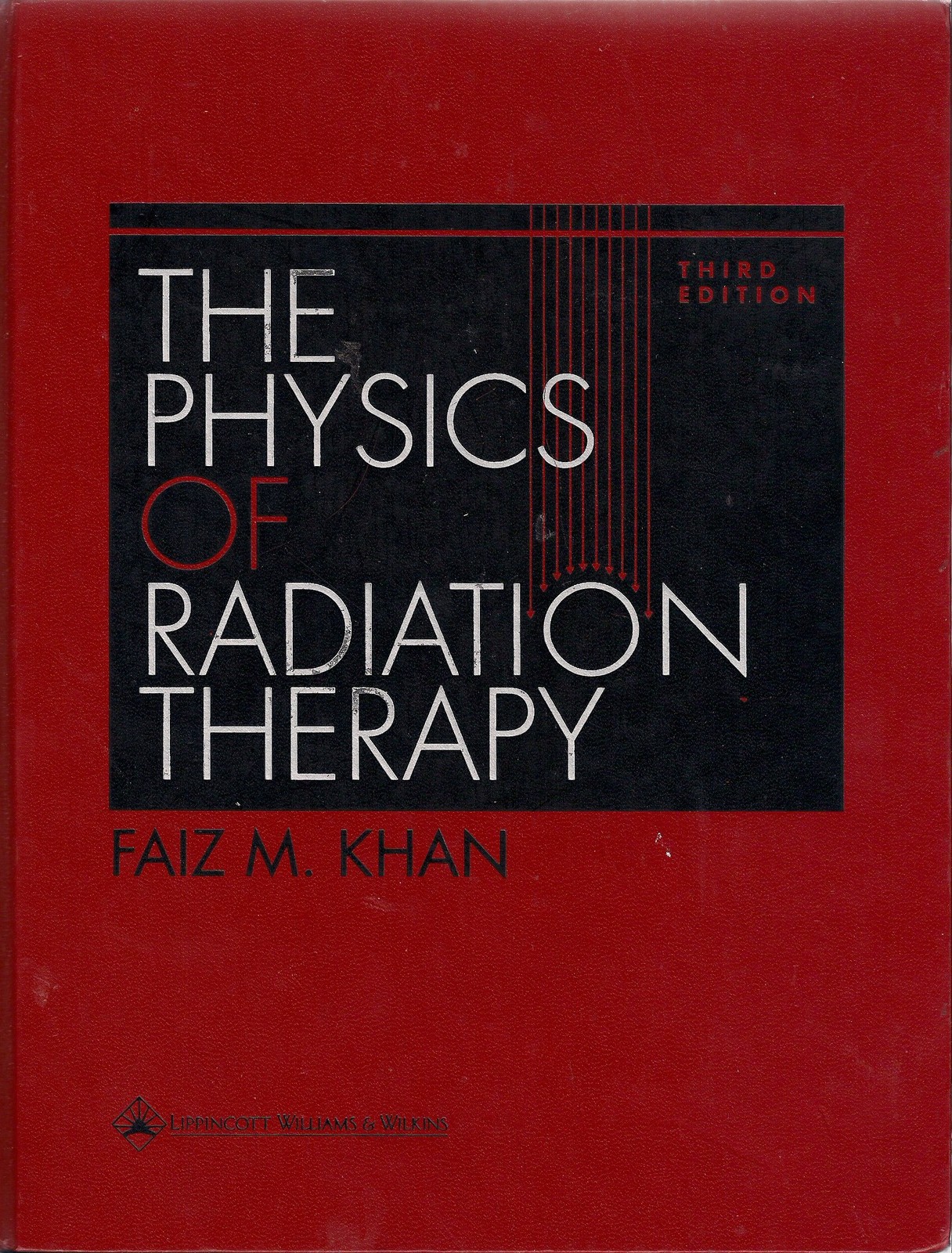 The Physics of Radiation Therapy