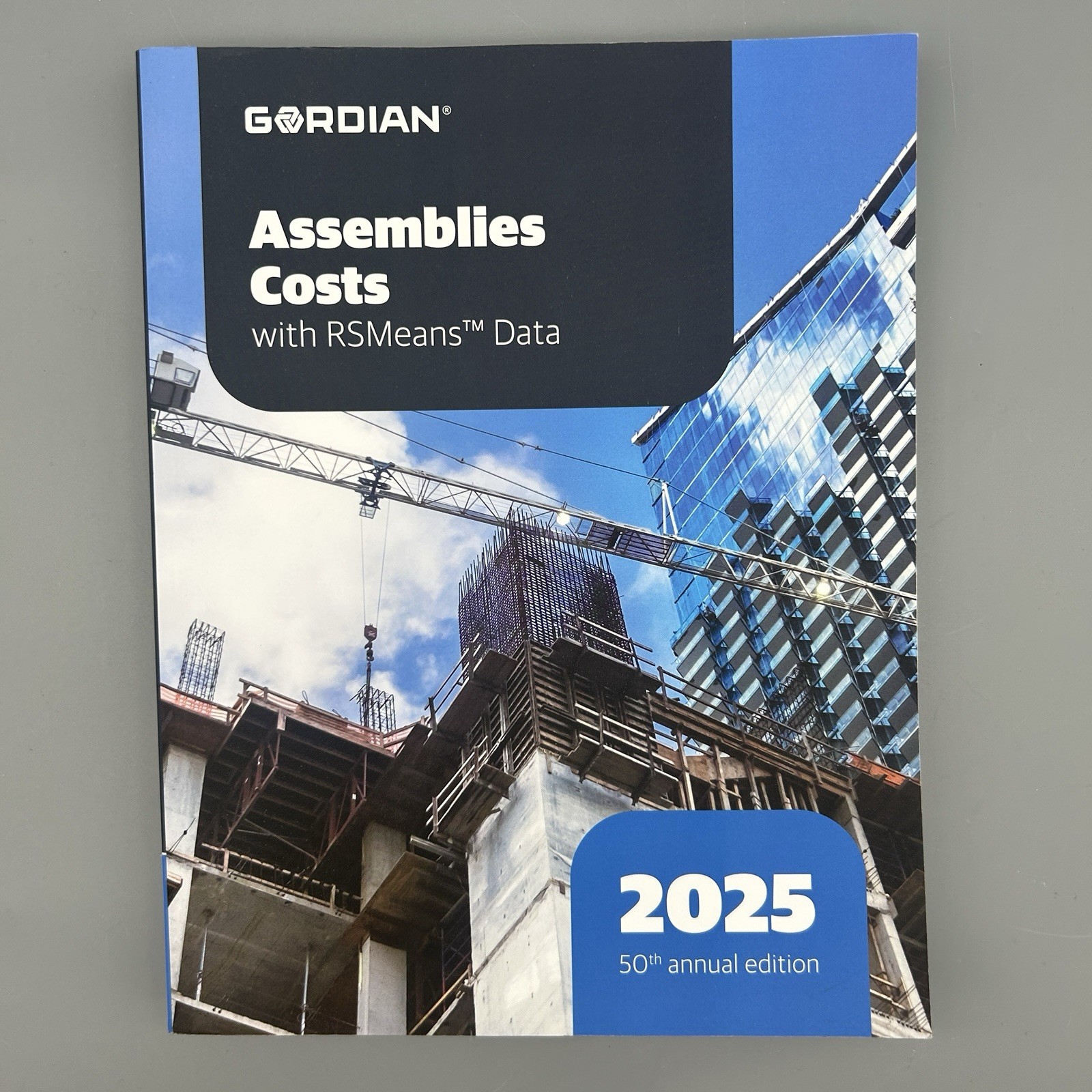 Assemblies Costs with RSMeans Data Gordian (2025) 50th Annual Edition Unread