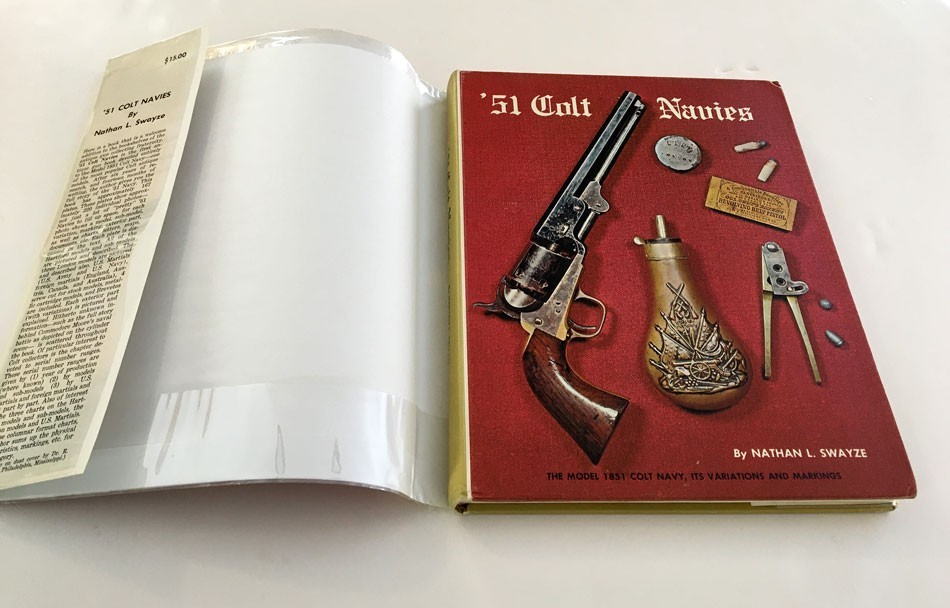 ’51 “1851” COLT NAVIES 1ST ED 1967 HC BOOK BY NATHAN L. SWAYZE 243 PAGES