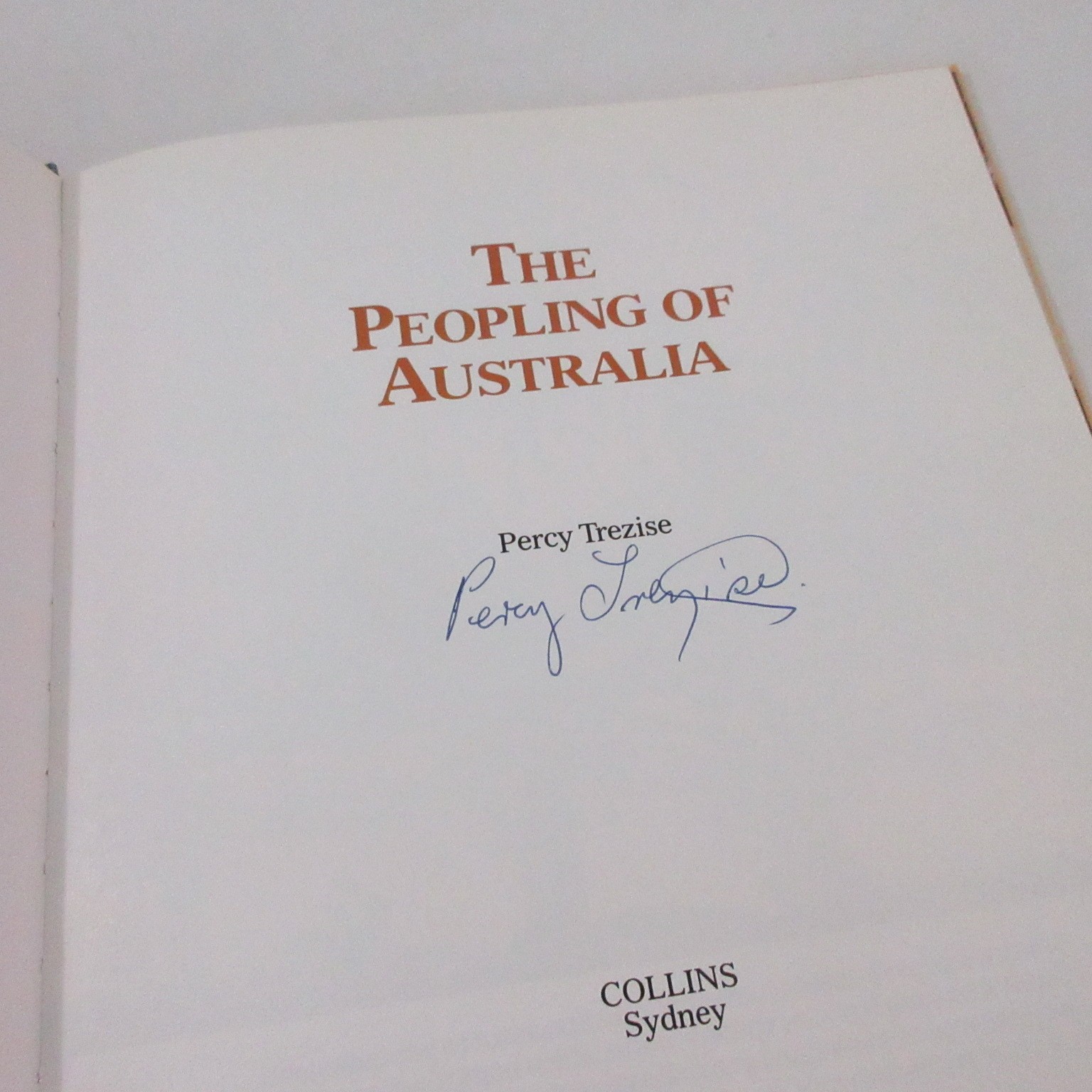 The Peopling of Australia Percy Trezise SIGNED 1st Edition 1987 Hardcover