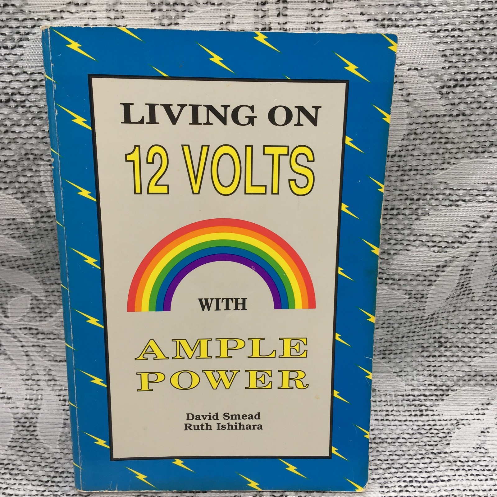 Living on 12 Volts With Ample Power Paperback by Smead & Ishihara 6th Printing