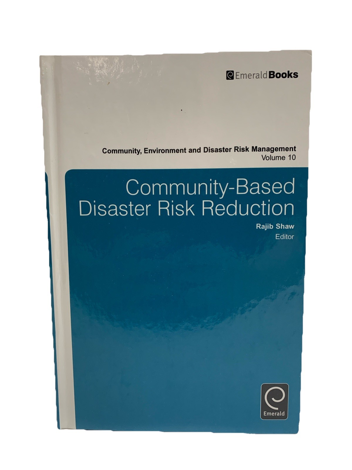 Rajib Shaw Community Based Environment and Disaster Risk Reduction Mngmt – GREAT