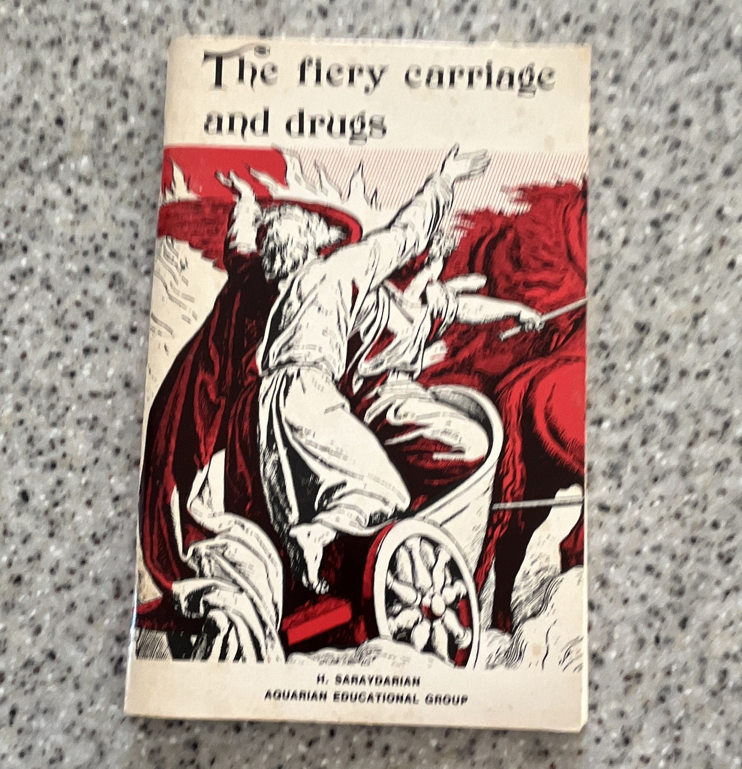 H. Saraydarian The Fiery Carriage and Drugs PB Aquarian Educational 1973