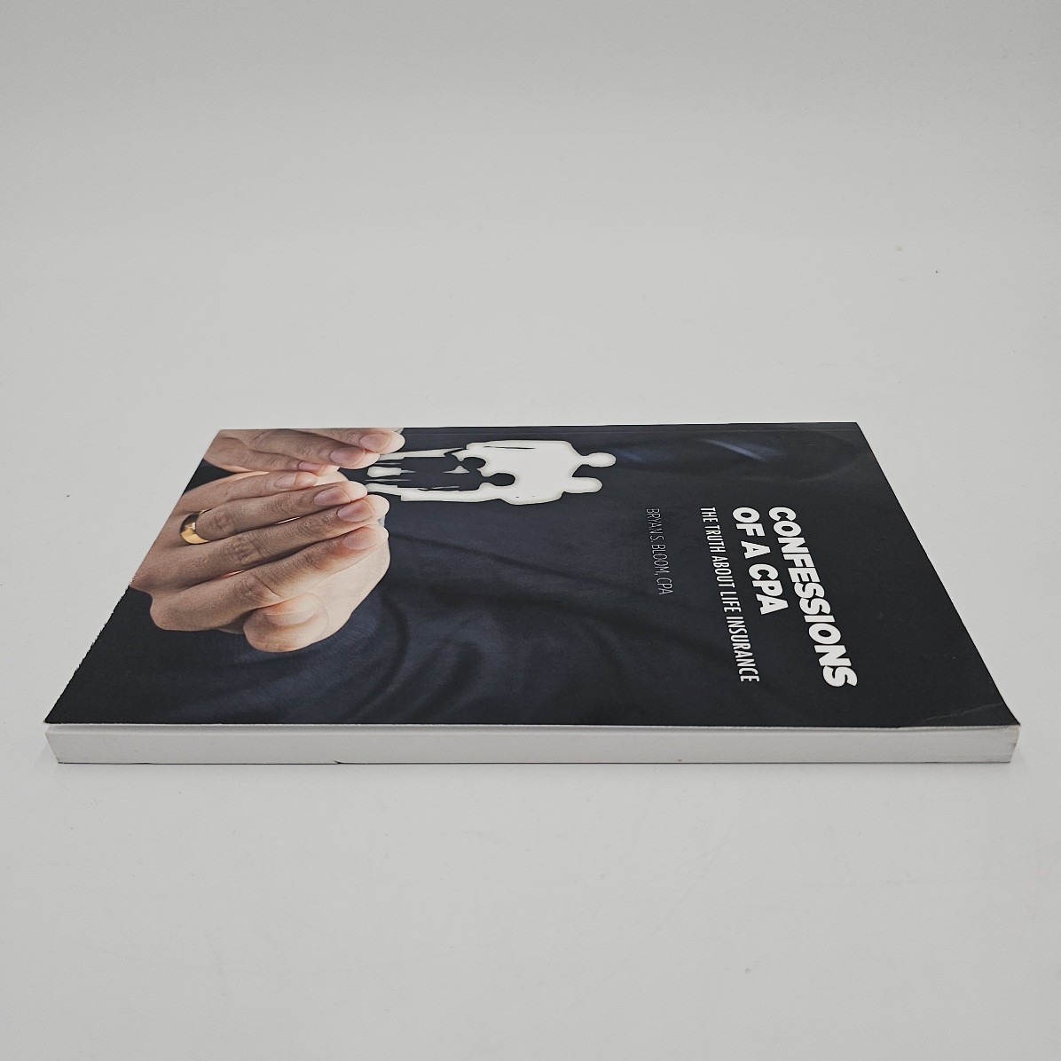 Confessions of a CPA: The Truth About Life Insurance | 1st Ed Wealth Guide PB LN