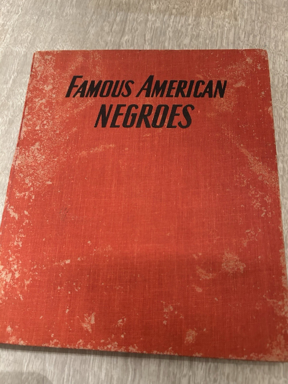Famous American Negroes Book Copyright 1954 144 Pages.