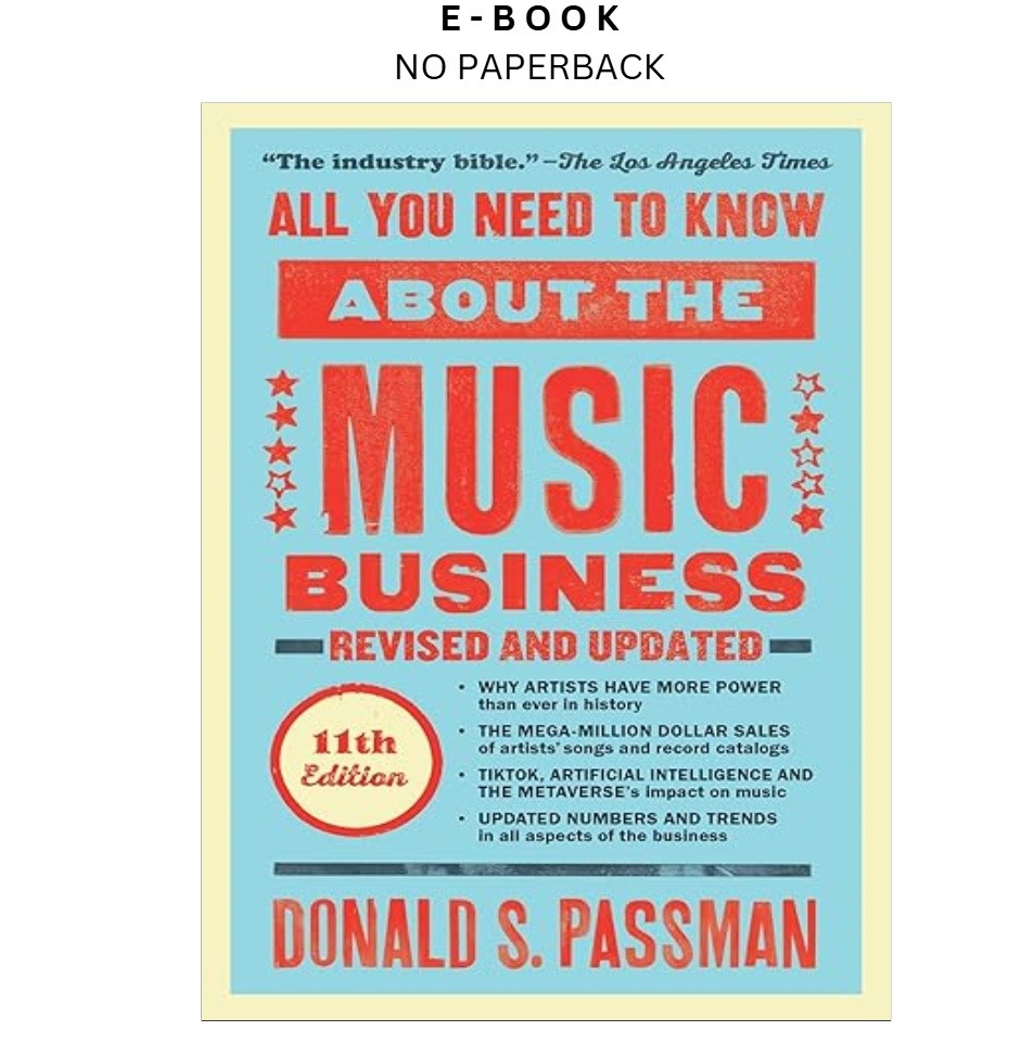 All You Need to Know About the Music Business: Eleventh Ed, Donald S. Passman 20