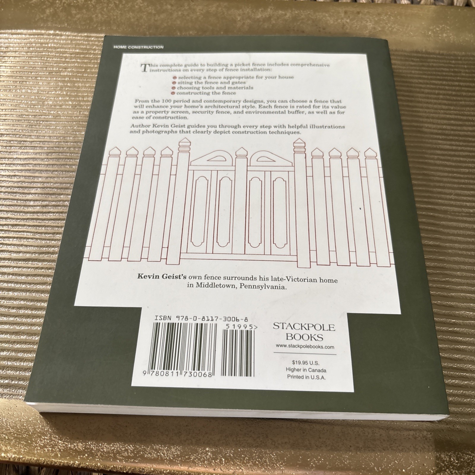 HOW TO BUILD WOODEN GATES AND FENCES: 100 CLASSIC DESIGNS By Kevin Geist *Mint*