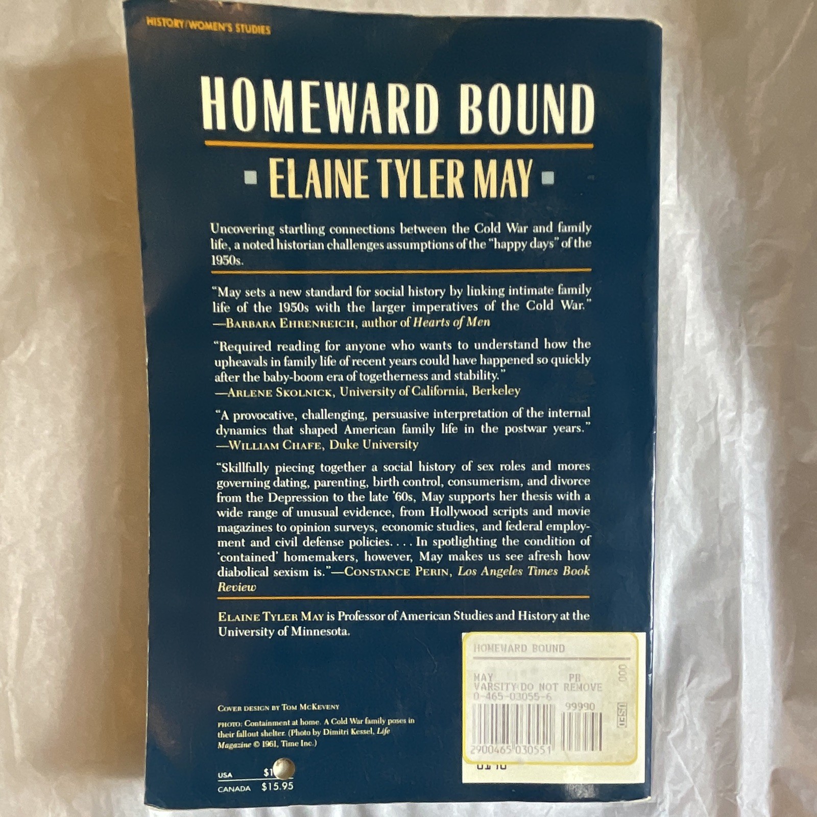 Homeward Bound: American Families in the Cold War Era Elaine Tyler May PB