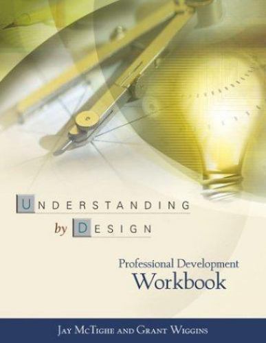 Understanding by Design: Professional Develo- 0871208555, paperback, Jay McTighe