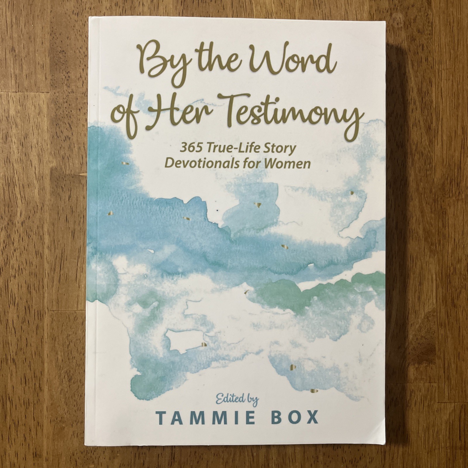 By the Word of Her Testimony 365 True-Life Story Devotionals, Women, Tammie Box