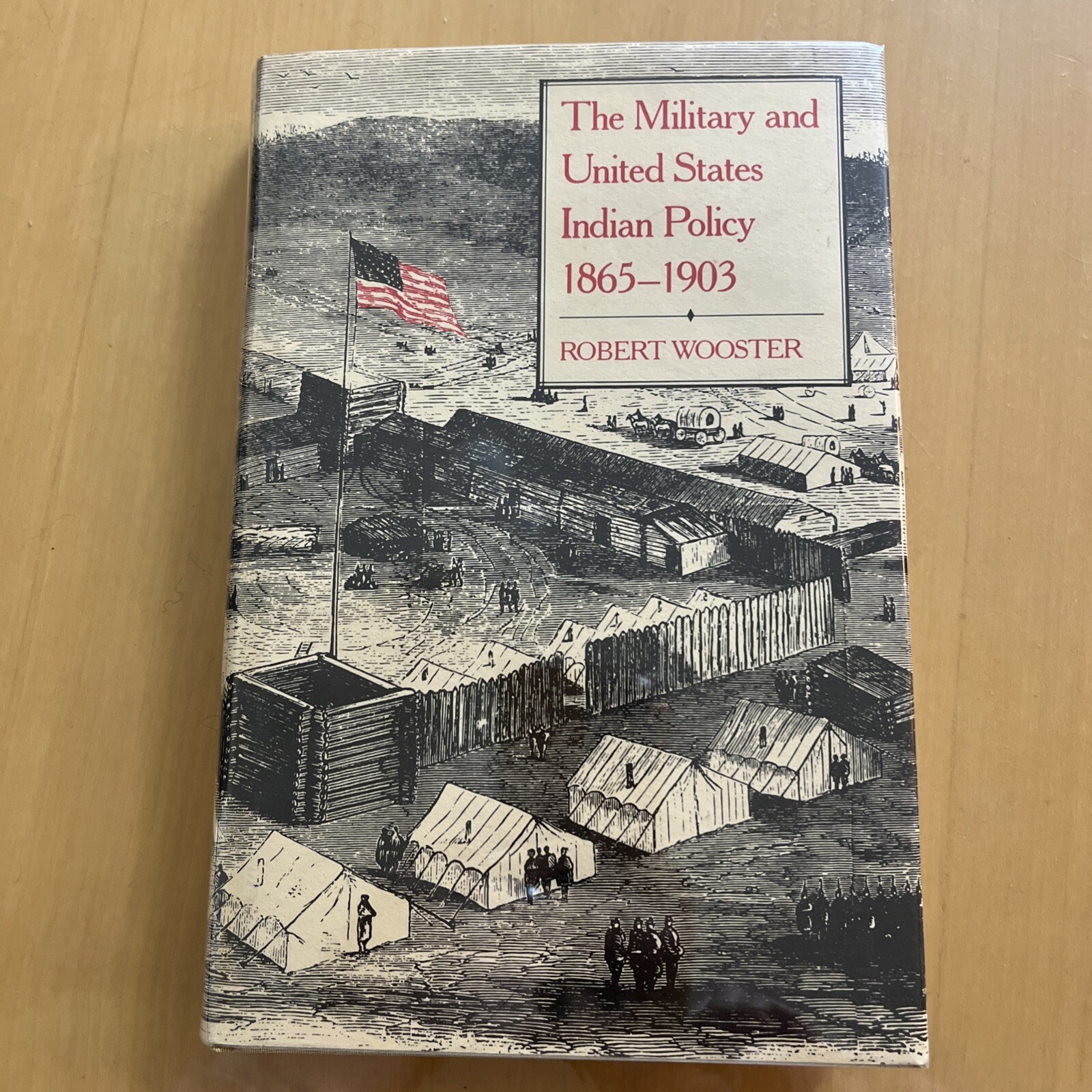 The Military And United States Indian Policy 1865-1903 1st Edition 1988