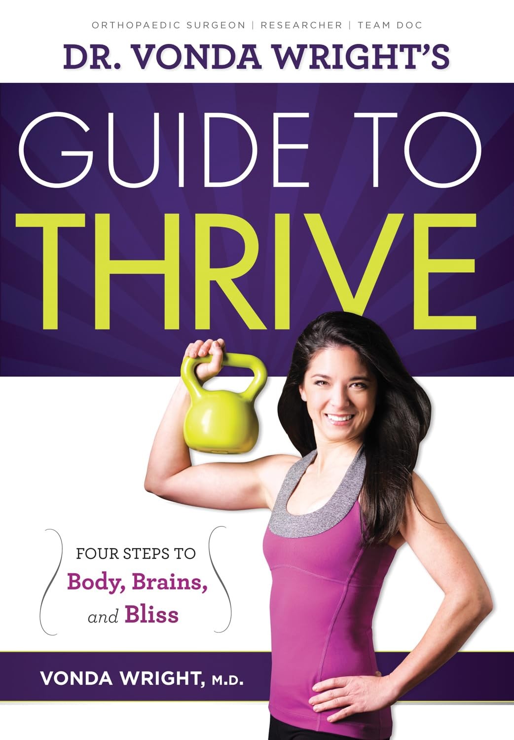 Dr. Vonda Wright’s Guide to Thrive by Dr. Vonda Wright MD