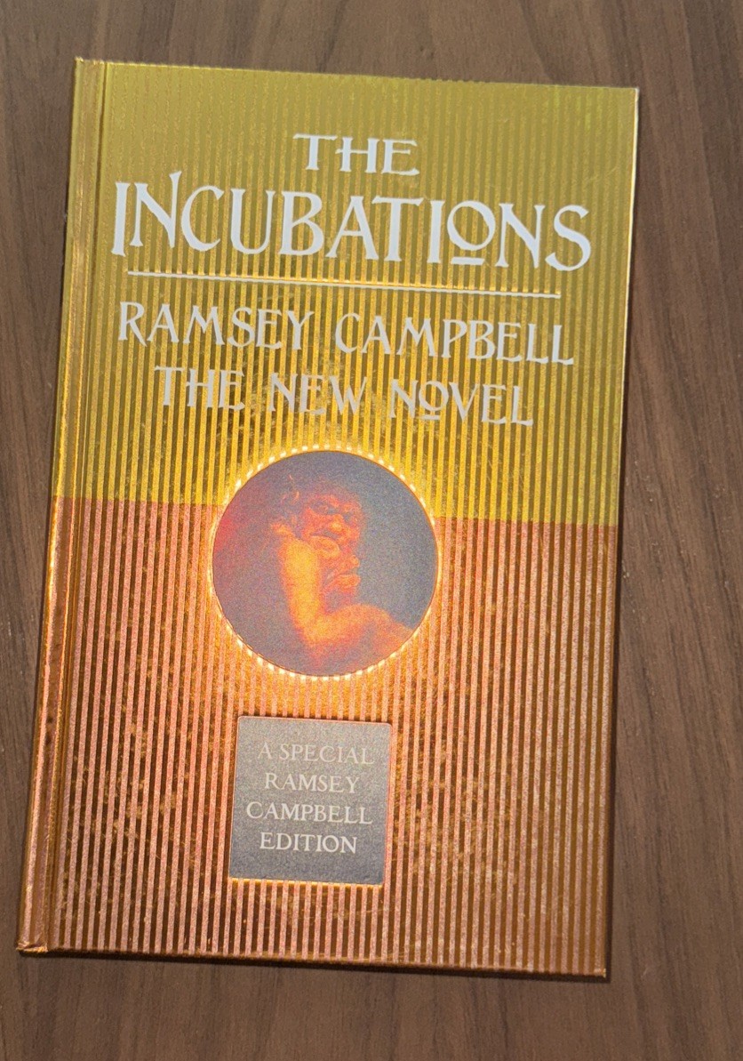 The Incubations by Ramsey Campbell – Hardback – New