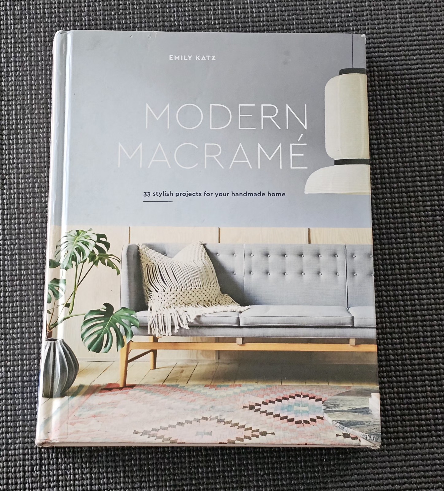 Modern Macramé Hardcover | 33 Projects | Ten Speed Press
