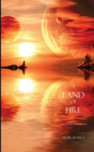 A Land of Fire (Book #12 in the Sorcerer’s Ring) by Rice, Morgan