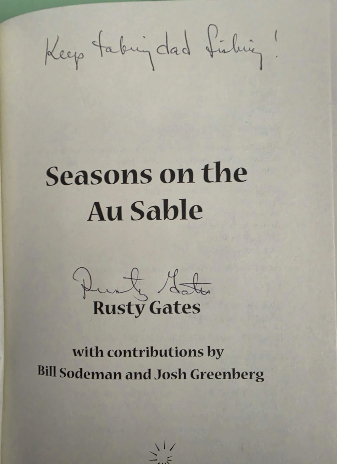 SIGNED Seasons on the Au Sable Rusty Gates HC DJ Fly Fishing Michigan Au Sable R