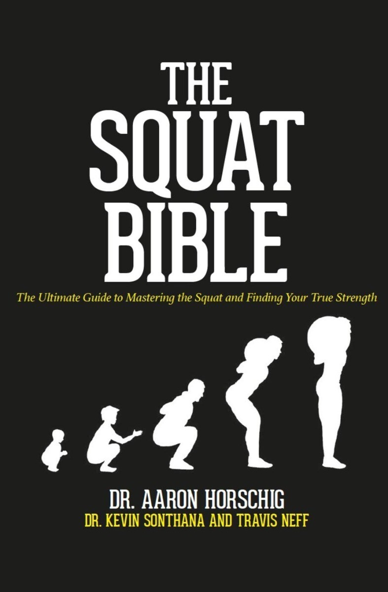 The Squat Bible: The Ultimate Guide to Mastering the Squat and Finding.. Pape…