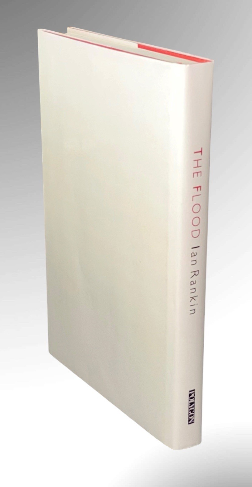 Rankin/The Flood SIGNED First UK Edition; Fine/Fine; Scarce in Condition!