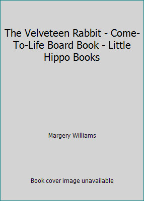 The Velveteen Rabbit: Free Hippo Magic App Included by Margery Williams Bianco