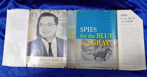 Spies For The Blue and Gray, by Harnett T. Kane, 1954 First Edition, HC/DJ.