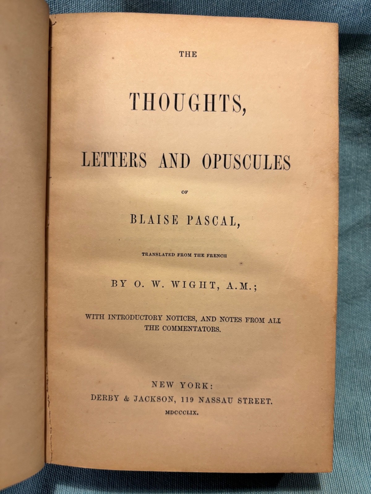 Pascal’s Works. Thoughts, Letters, & Opuscules. 1859. Fine binding. Beautiful!