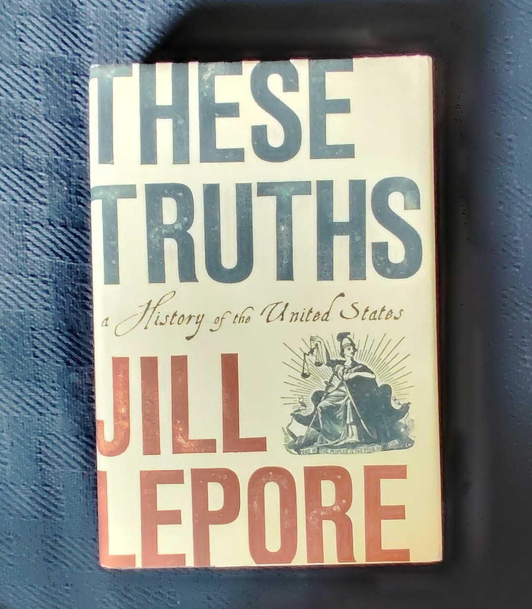 THESE TRUTHS by Jill Lepore (2018) NEW 1ST / 1ST FINE UNREAD HARDOVER