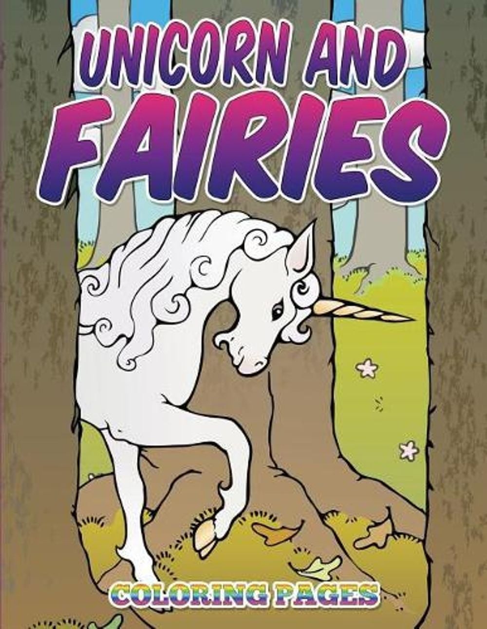 Unicorn and Fairies Coloring Pages: Kids Coloring Books by Neil Masters (English