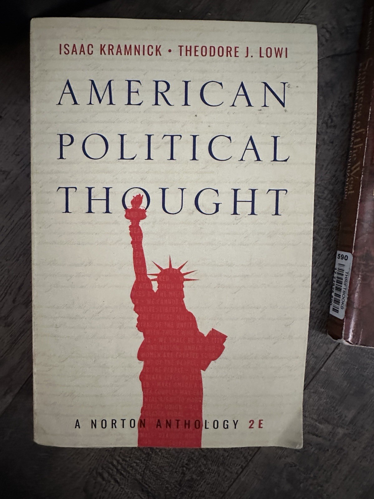 American Political Thought : A Norton Anthology by Isaac Kramnick Theodore Lowi