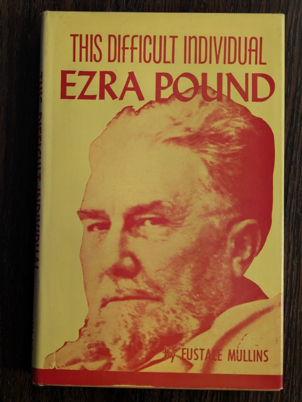 This Difficult Individual Ezra Pound 1961 1st Ed Hardcover Eustace Mullins