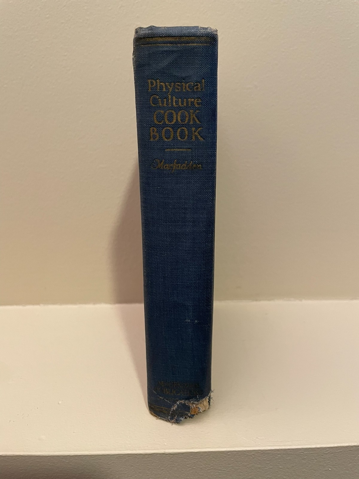1924 Physical Culture Cookbook Bernarr Macfadden HC Quackery