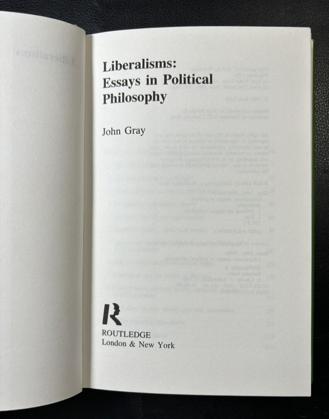 Liberalisms: Essays in Political Philosophy, Gray, John