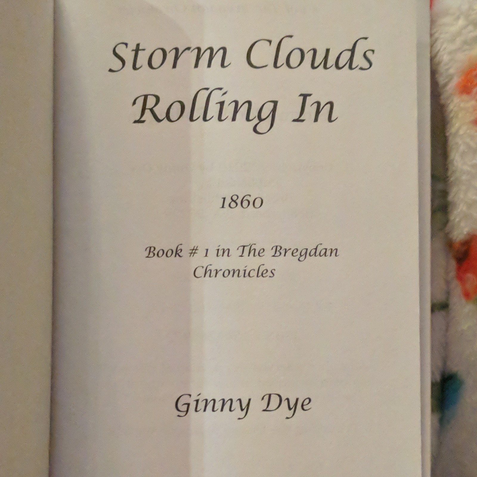 Storm Clouds Rolling In The Bregdan Chronicles by Ginny Dye Paperback 2010