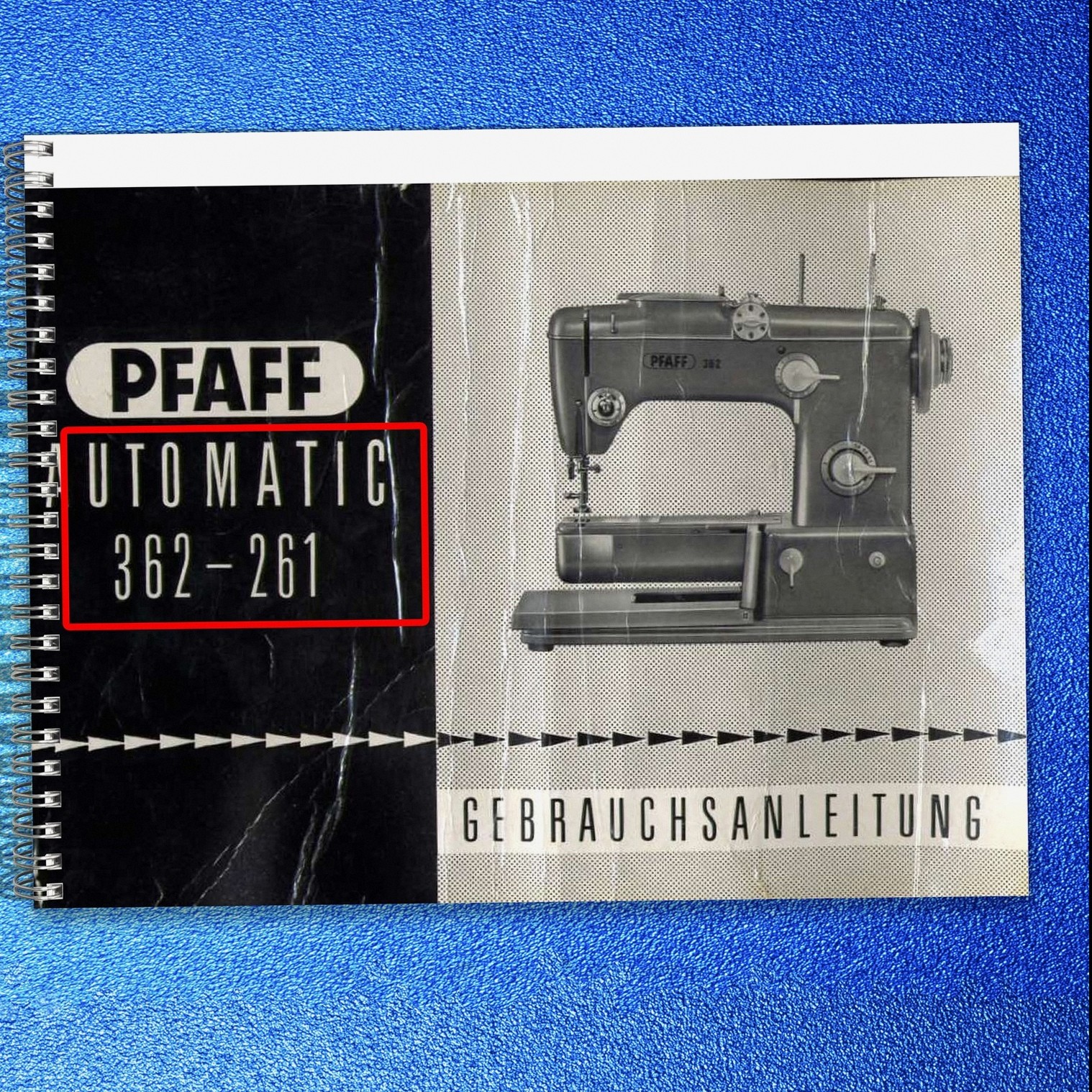 PFAFF 362-261 Automatic Sewing Machine Instruction Manual IN GERMAN – WIRE BOUND