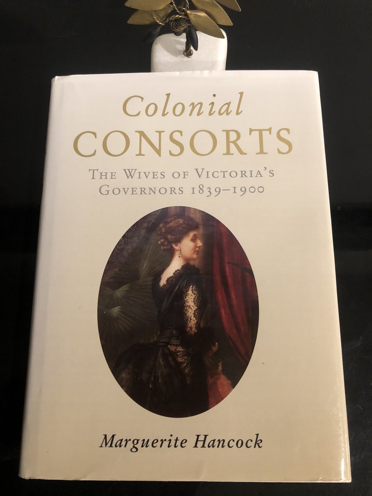 Signed Copy M.Hancock Colonial Consorts Lim.Ed. 37/1250 MUP 2001 HC DJ LN 🇦🇺