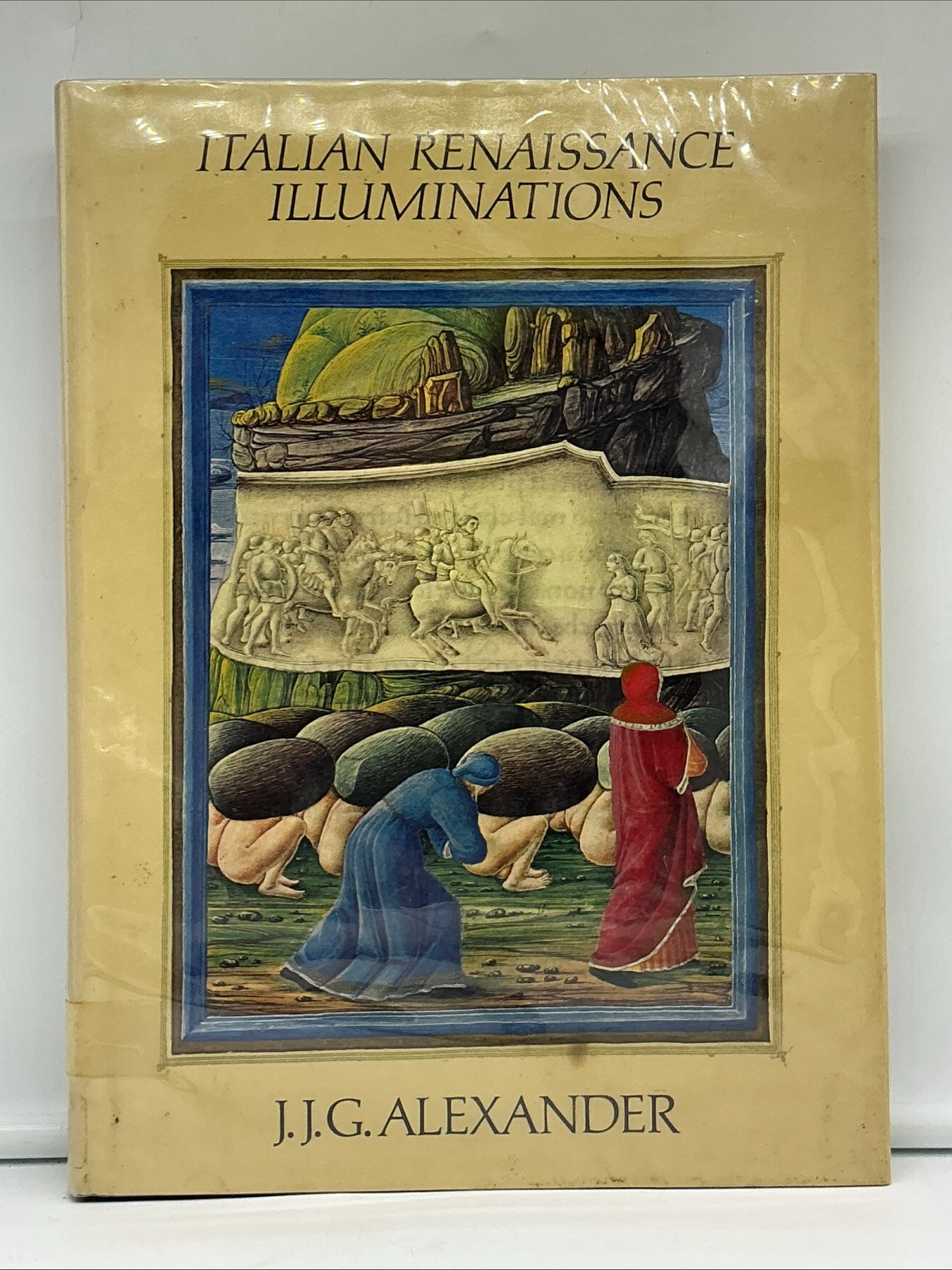 Italian Renaissance Illuminations by J.J.G. Alexander 1977 1st edition HC w/DJ