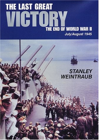 The Last Great Victory by Weintraub, Stanley